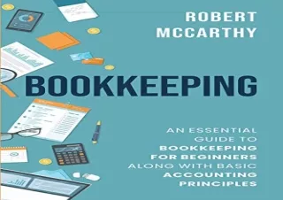 download Bookkeeping: An Essential Guide to Bookkeeping for Beginners along with