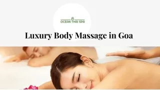 Get ready for Luxury Body Massage in Goa