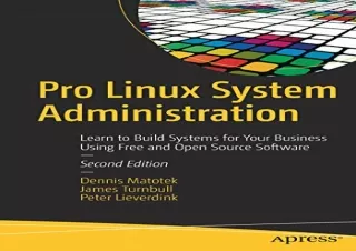 √(PDF BOOK)❤ Pro Linux System Administration: Learn to Build Systems for Your Bu