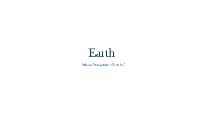 https www earthfilms in