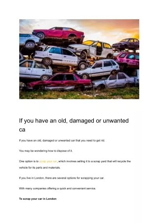 If you have an old, damaged or unwanted car