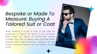 Bespoke or Made To Measure: Buying A Tailored Suit or Coat