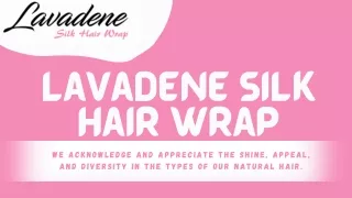 Hair Bonnet - Lavadene Silk Hair Wrap