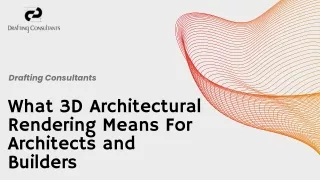 What 3D Architectural Rendering Means For Architects and Builders