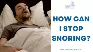 How Can I stop snoring