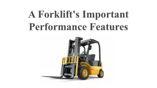 A Forklift's Important Performance Features