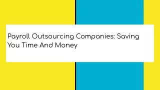 Payroll Outsourcing Companies_ Saving You Time And Money