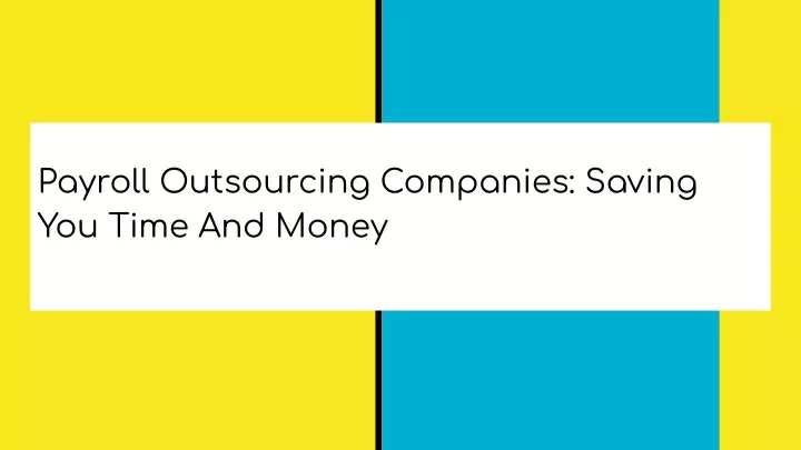 payroll outsourcing companies saving you time