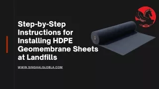 Step-by-Step Instructions for Installing HDPE Geomembrane Sheets at Landfills