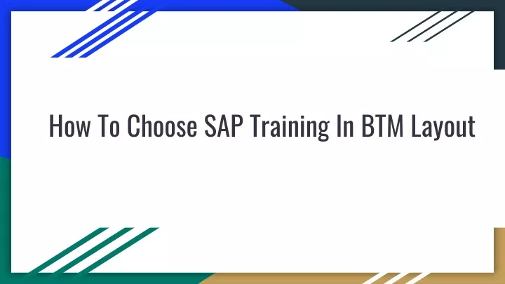 how to choose sap training in btm layout