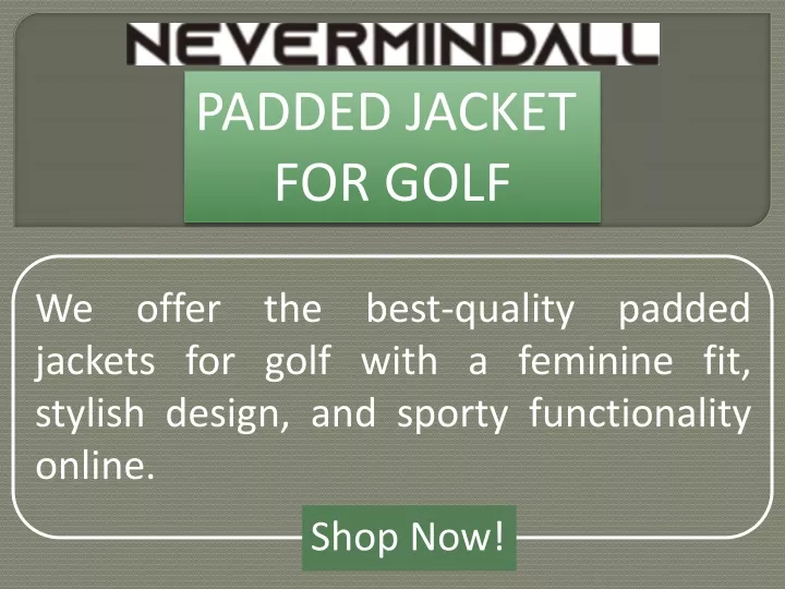 padded jacket for golf
