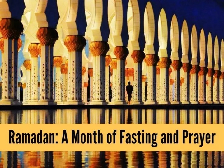 prayer and fast during the holy month of ramadan