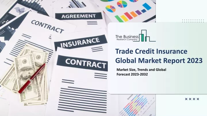 PPT - Trade Credit Insurance Market Size, Share, Analysis, Growth ...