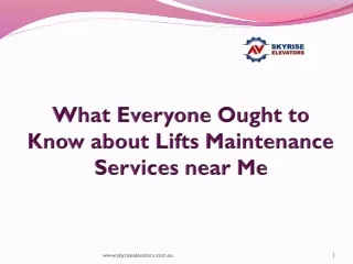 What Everyone Ought to Know about Lifts Maintenance Services near Me
