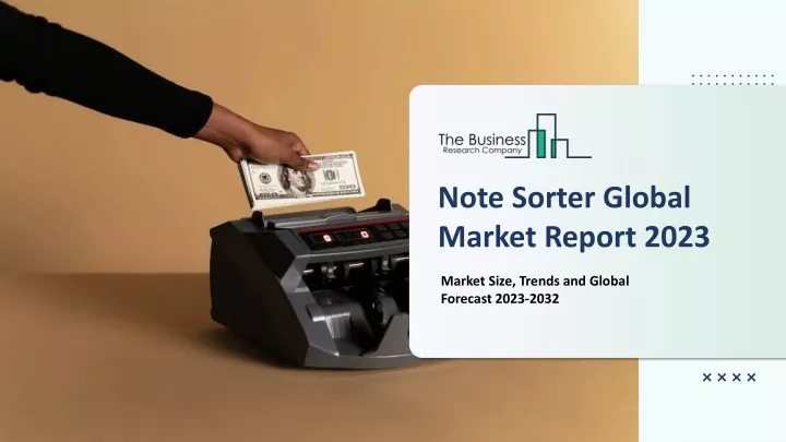 note sorter global market report 2023