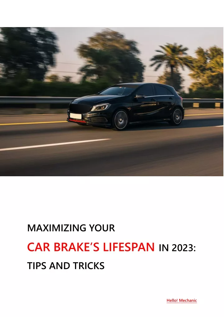 maximizing your car brake s lifespan in 2023 tips