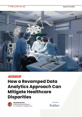How a Revamped Data Analytics Approach Can Mitigate Healthcare Disparities