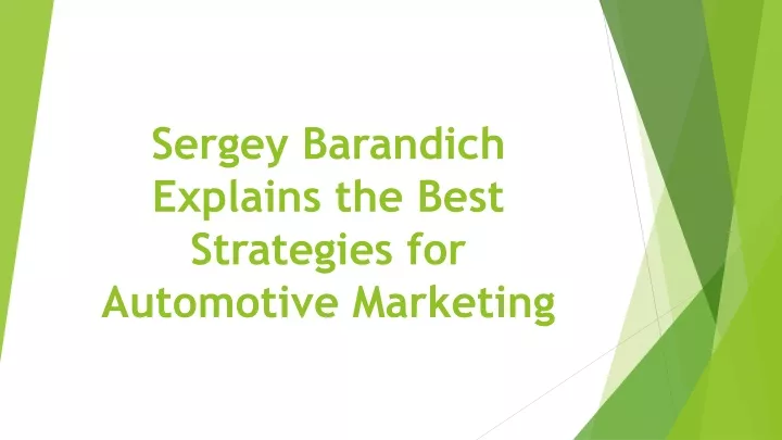 sergey barandich explains the best strategies for automotive marketing