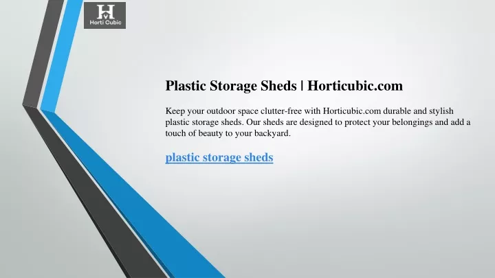 plastic storage sheds horticubic com keep your