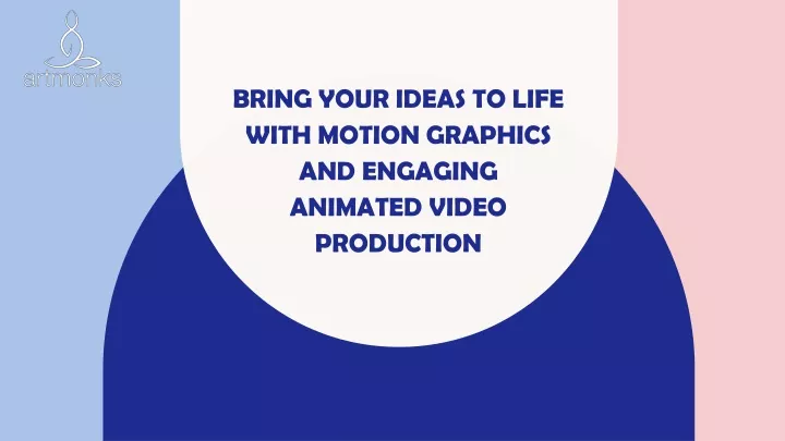 bring your ideas to life with motion graphics and engaging animated video production