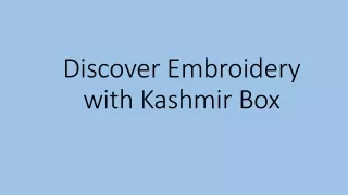 Discover Embroidery with Kashmir Box