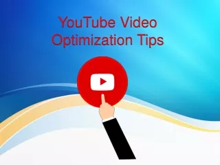 youtube video optimization tips
