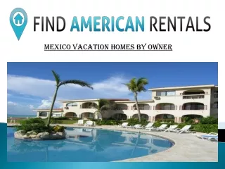Mexico Vacation Homes by Owner