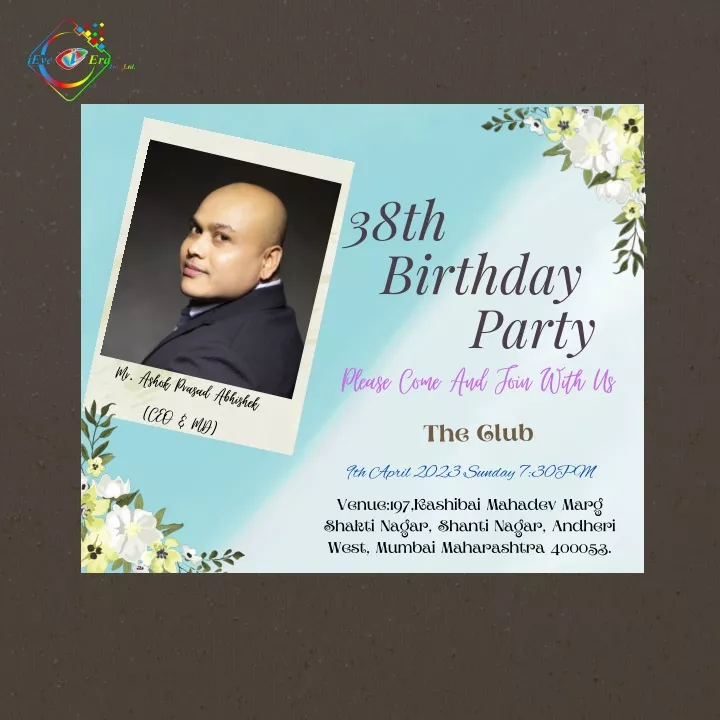 38th birthday party please come and join with us