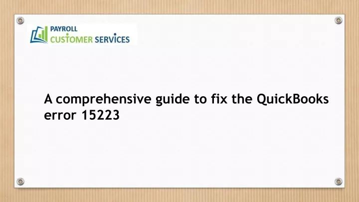 PPT - Step By Step Guide To Fix QuickBooks Error 15223 PowerPoint ...