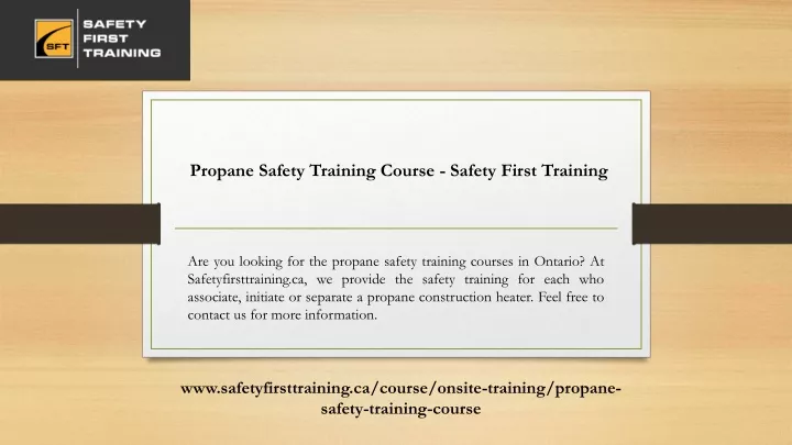 www safetyfirsttraining ca course onsite training propane safety training course