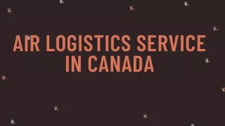 Air logistics Service in Canada