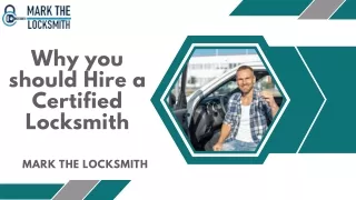 Why you should Hire a Certified Locksmith