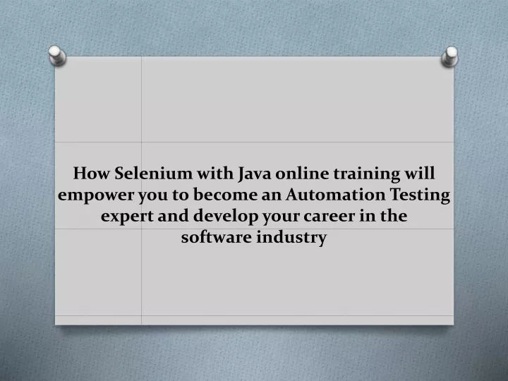 PPT - How Selenium With Java Online Training Will Empower You To Become ...