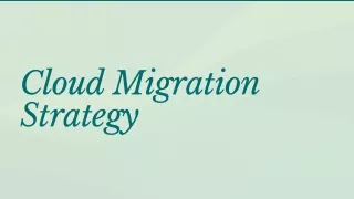 Cloud Migration Strategy