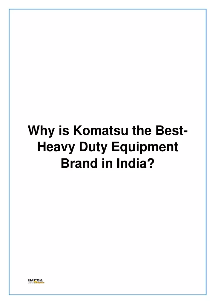 why is komatsu the best heavy duty equipment brand in india