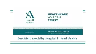 Best Multi Speciality Hospital in Saudi Arabia - Abeer Medical Center
