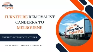 Furniture Removalist Canberra to Melbourne | Cheap Interstate Movers
