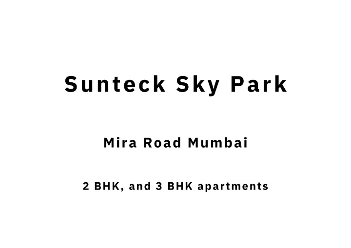 sunteck sky park