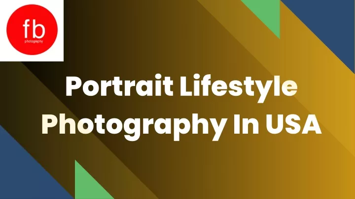 portrait lifestyle photography in usa