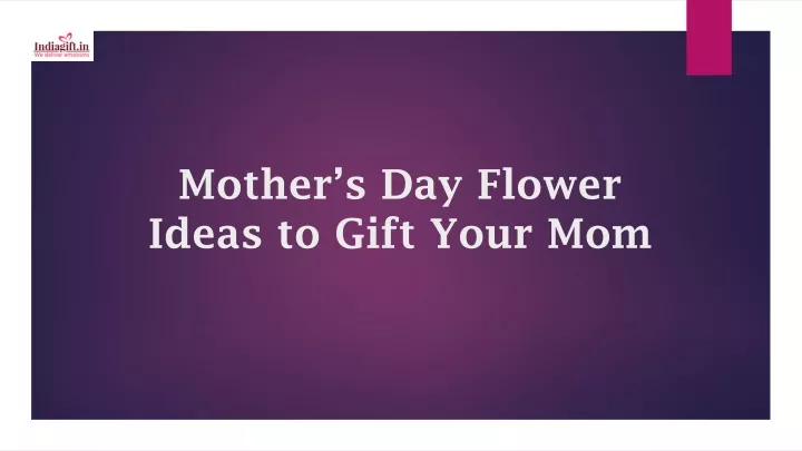 mother s day flower ideas to gift your mom