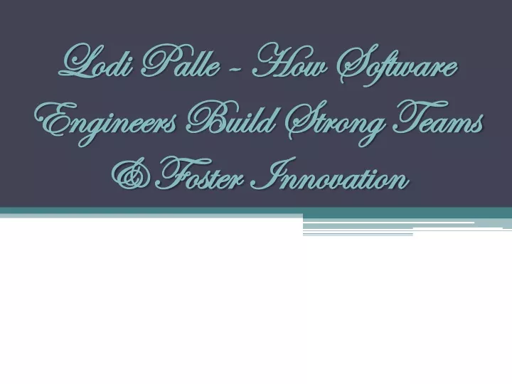 lodi palle how software engineers build strong teams foster innovation