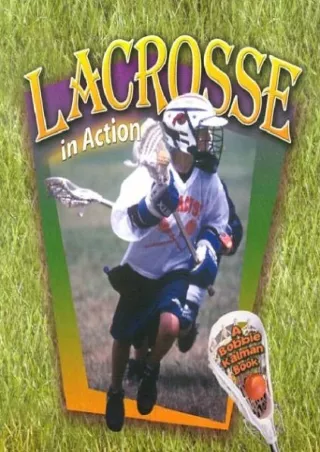 [DOWNLOAD]⚡️PDF✔️ Lacrosse in Action (Sports in Action)