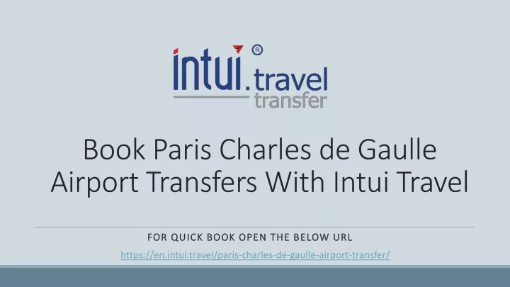 book paris charles de gaulle airport transfers with intui travel