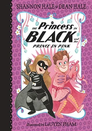 PDF✔️Download❤️ The Princess in Black and the Prince in Pink