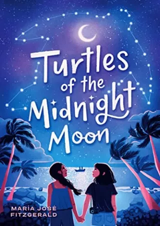 Download⚡️PDF❤️ Turtles of the Midnight Moon