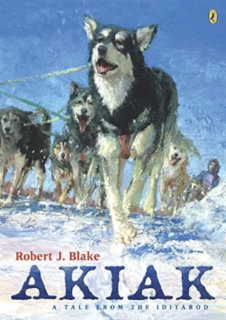 Pdf⚡️(read✔️online) Akiak: A Tale From the Iditarod