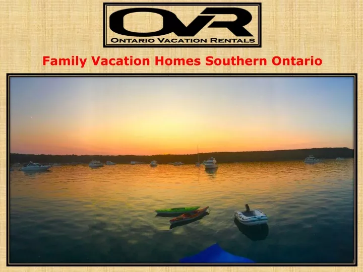 family vacation homes southern ontario
