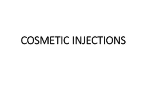 COSMETIC INJECTIONS