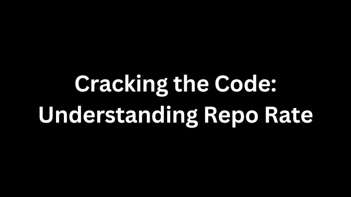 cracking the code understanding repo rate