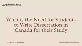 What is the Need for Students to Write Dissertation in Canada for their Study
